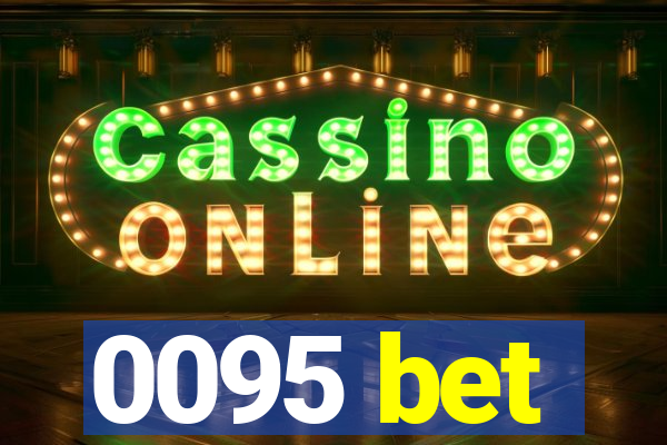 0095 bet